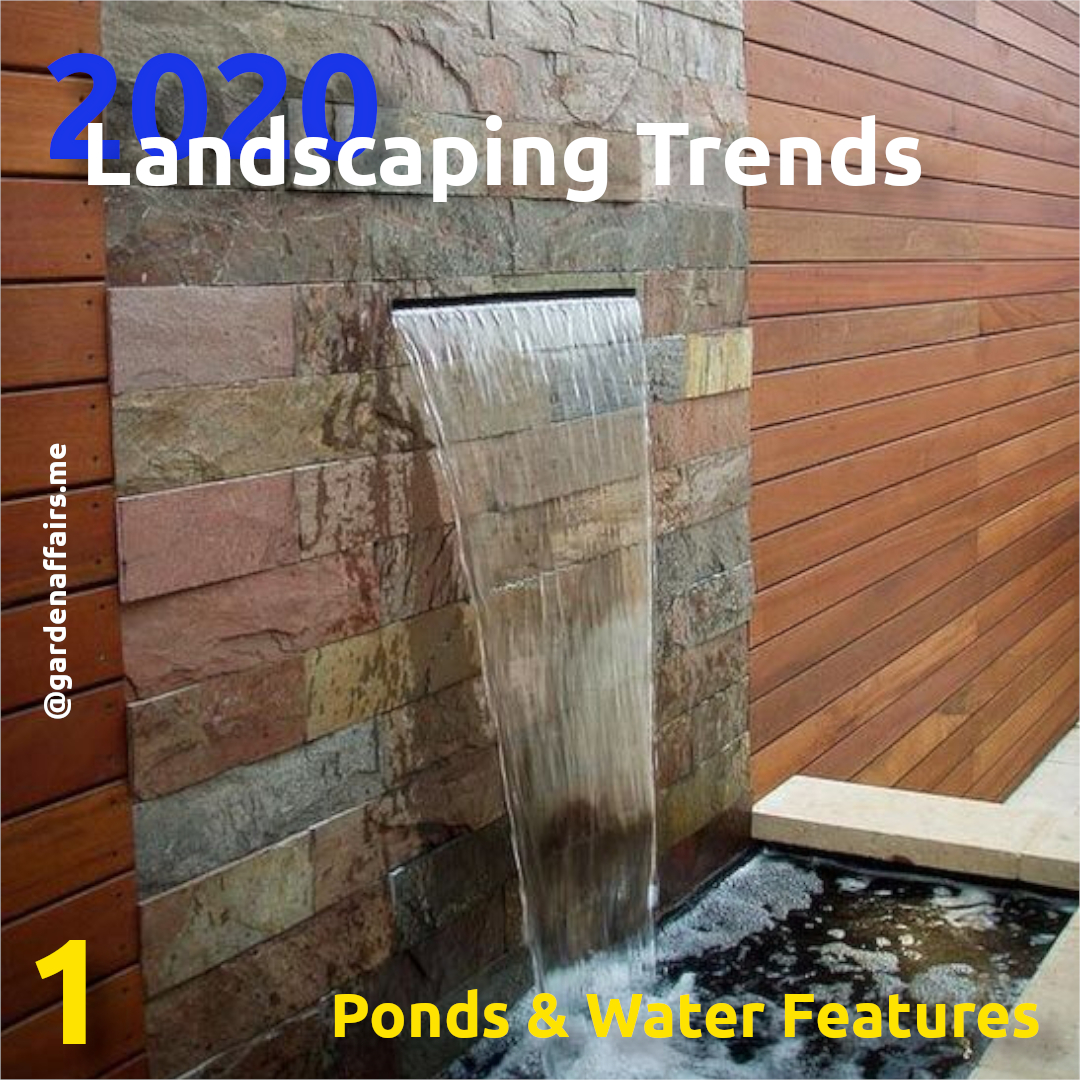 5 Landscaping Trends 1 Ponds & Water Features Garden Affairs